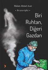 Biri Ruhtan, Diğeri Gazdan