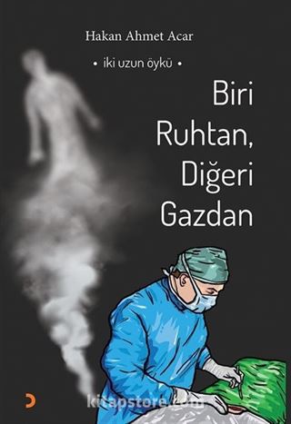 Biri Ruhtan, Diğeri Gazdan