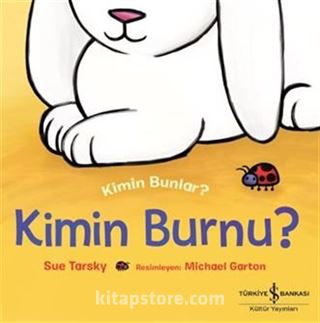 Kimin Burnu ? Kimin Bunlar ?