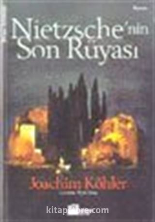 Nietzsche'nin Son Rüyası