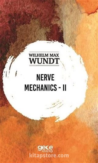 Nerve Mechanics-II