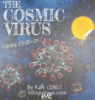 The Cosmic Virus