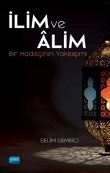 İlim ve Alim -Bir Hadisçinin Yaklaşımı