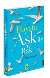 Hayata Aşk İle Bak