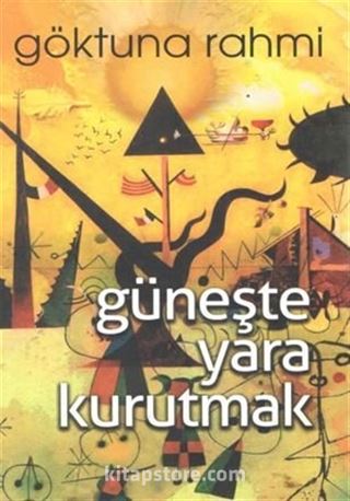 Güneşte Yara Kurutmak