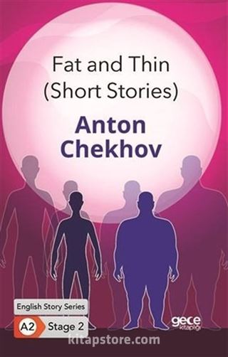 Fat and Thin (Short Stories) / İngilizce Hikayeler A2 Stage2