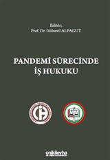 Pandemi Sürecinde İş Hukuku