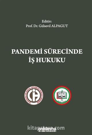 Pandemi Sürecinde İş Hukuku