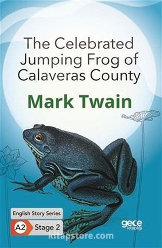 The Celebrated Jumping Frog of Calaveras County / İngilizce Hikayeler A2 Stage2