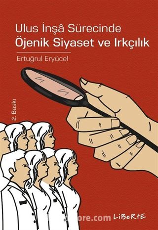 Ulus İnşa Sürecinde Öjenik Siyaset ve Irkçılık