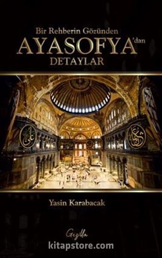 Bir Rehberin Gözünden Ayasofya'dan Detaylar