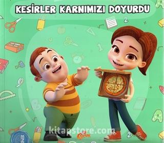 Kesirler Karnımızı Doyurdu