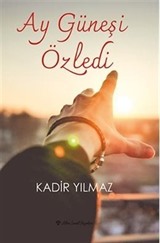 Ay Güneşi Özledi