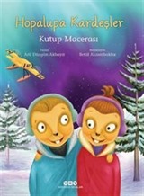 Hopalupa Kardeşler / Kutup Macerası