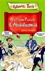 Acil Durum Padişahı II. Abdülhamid