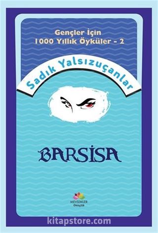 Gençler İçin Bin Yıllık Öyküler-2 Barsisa