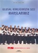 Ulusal Kimliğimizin Sesi Marşlarımız