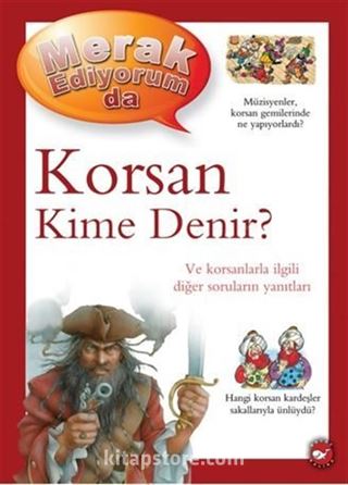 Merak Ediyorum da / Korsan Kime Denir?