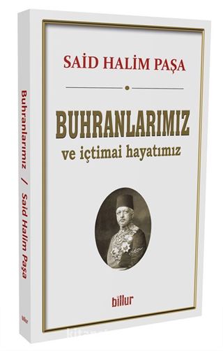 Buhranlarımız ve içtimai Hayatımız