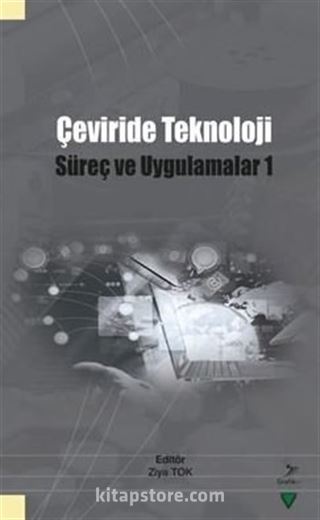 Çeviride Teknoloji: Süreç ve Uygulama 1