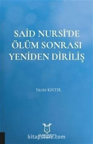 Said Nursi'de Ölüm Sonrası Yeniden Diriliş