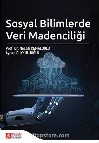 Sosyal Bilimlerde Veri Madenciliği