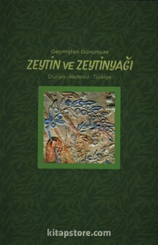 Geçmişten Günümüze Zeytin ve Zeytindağı