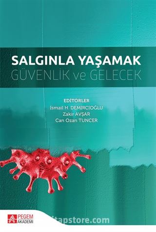 Salgınla Yaşamak Güvenlik ve Gelecek