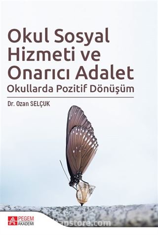 Okul Sosyal Hizmeti ve Onarıcı Adalet