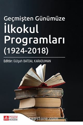 Geçmişten Günümüze İlkokul Programları (1924-2018)