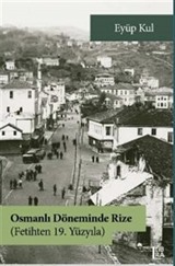 Osmanlı Döneminde Rize (Fetihten 19. Yüzyıla)