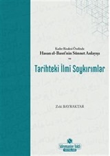 Kader Risalesi Özelinde Hasan El-Basrİ'nin Sünnet Anlayışı Ve Tarihteki İlmi Soykırımlar