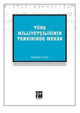 Türk Milliyetçiliğinin Terkibinde Mekan