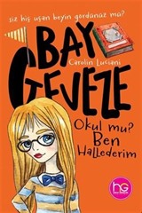 Okul Mu? Ben Hallederim