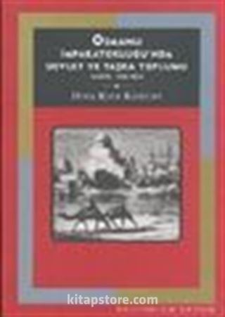 Osmanlı İmparatorluğu'nda Devlet ve Taşra Toplumu Musul,1540-1834