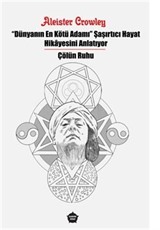 'Dünyanın En Kötü Adamı' Şaşırtıcı Hayat Hikayesini Anlatıyor / Çölün Ruhu