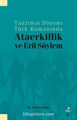 Tanzimat Dönemi Türk Romanında Ataerkillik ve Eril Söylem