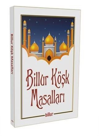 Billur Köşk Masalları