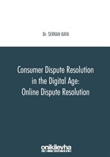 Consumer Dispute Resolution in the Digital Age: Online Dispute Resolution