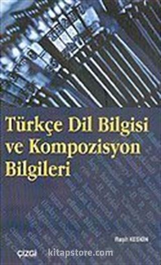 Türkçe Dil Bilgisi ve Kompozisyon Bilgileri