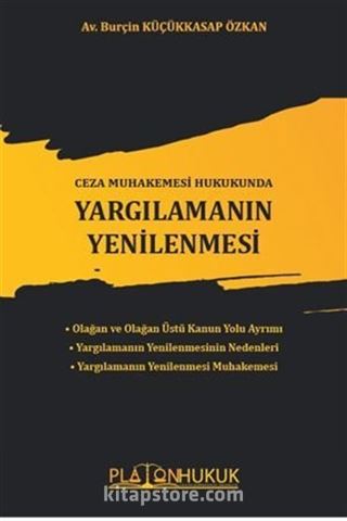 Ceza Muhakemesi Hukukunda / Yargılamanın Yenilenmesi