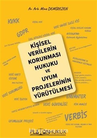 Kişisel Verilerin Korunması Hukuku Ve Uyum Projelerinin Yürütülmesi