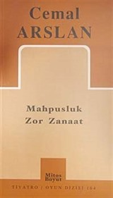 Mahpusluk Zor Zanaat