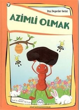 Azimli Olmak Dini Değerler Serisi 7