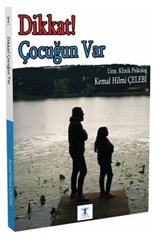 Dikkat Çocuğun Var