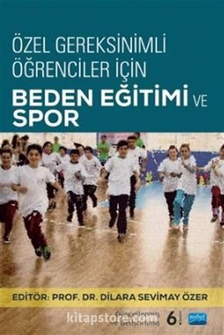 Özel Gereksinimli Öğrenciler İçin Beden Eğitim ve Spor