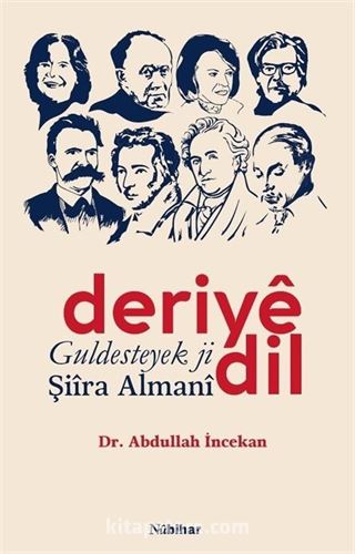 Deriyê Dil Guldesteyek Ji Şiîra Almanî