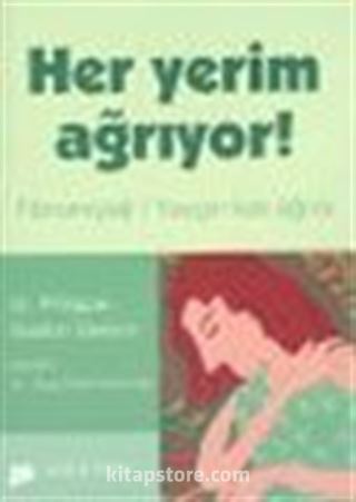 Her Yerim Ağırıyor !