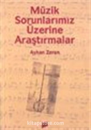 Müzik Sorunlarımız Üzerine Araştırmalar