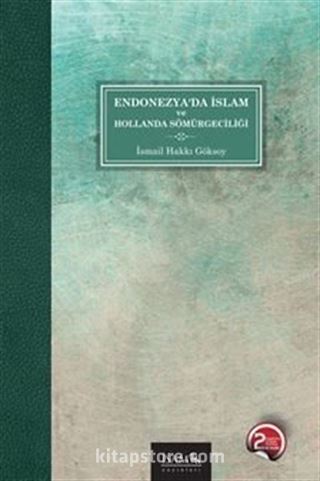 Endonezya'da İslam ve Hollanda Sömürgeciliği